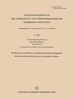 cover image of Die Messung von Flammen- und Detonationsgeschwindigkeiten bei der explosiven Zersetzung von Azetylen in Rohren